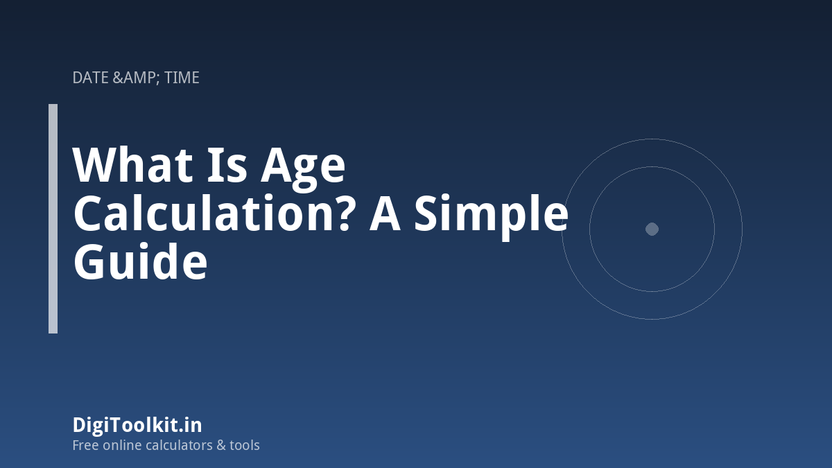 Illustration for What Is Age Calculation? A Simple Guide - DigiToolkit