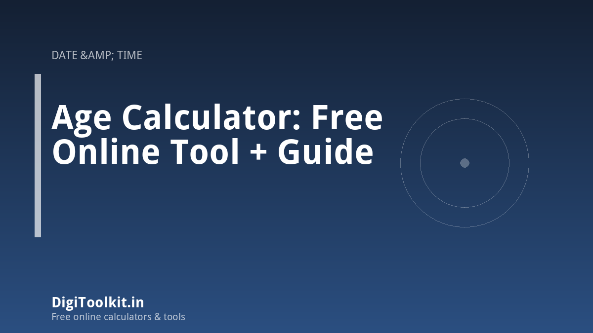 Illustration for Age Calculator: Free Online Tool + Guide - DigiToolkit
