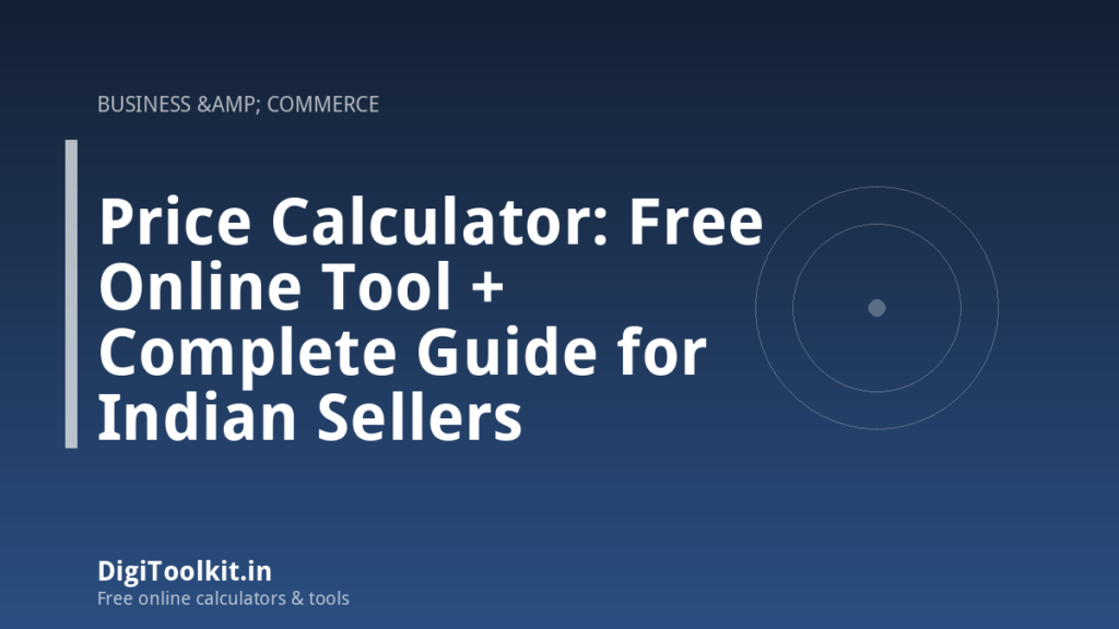 Tools And Equipment Example.pdf Price Calculator: Free Online Tool + Complete Guide for Indian Sellers
